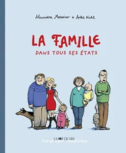 Famille dans tous ses états (La)