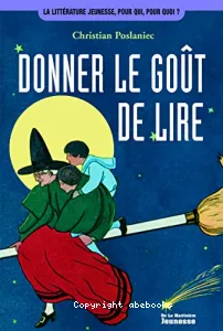 Donner le goût de lire : Des animations pour faire découvrir aux jeunes le plaisir de la lecture