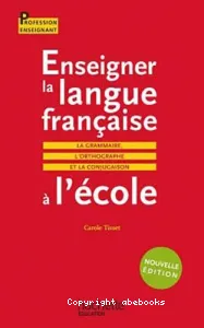 Enseigner la langue française à l'école