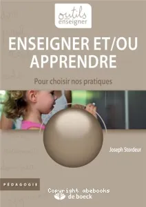 Enseigner et/ou apprendre