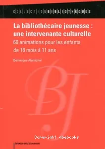 La bibliothécaire jeunesse, une intervenante culturelle