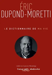 Dictionnaire de ma vie (Le)