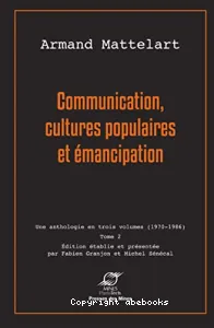 Communication, cultures populaires et émancipation