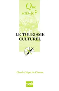 Tourisme culturel (Le)