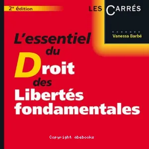 L'essentiel du droit des libertés fondamentales