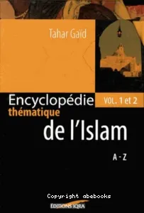 Encyclopédie thématique de l'Islam