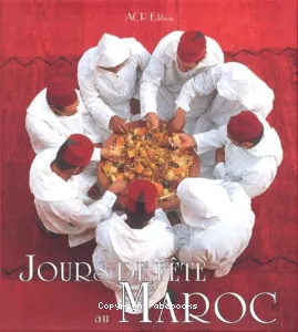 Jours de fête au Maroc