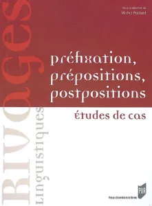 Préfixation, prépositions, postpositions
