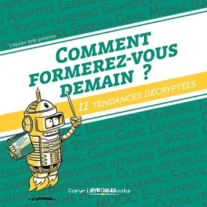 Comment formerez-vous demain ?