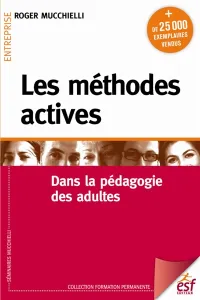 Méthodes actives dans la pédagogie des adultes (Les)
