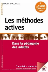 Méthodes actives dans la pédagogie des adultes (Les)