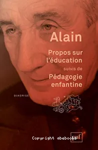 Propos sur l'éducation ; suivi de Pédagogie enfantine