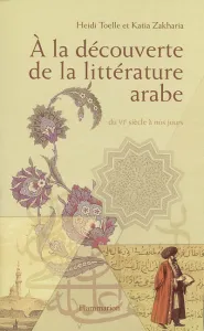 A la découverte de la littérature arabe