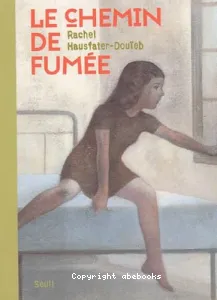 Le chemin de fumée