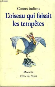 L'oiseau qui faisait les tempêtes