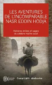 Les aventures de l'incomparable Nasr Eddin Hodja