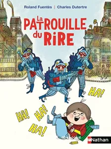 Patrouille du rire (La)