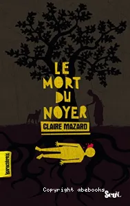 Le mort du noyer