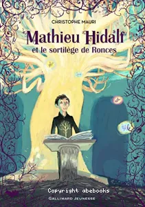 Mathieu Hidalf et le sortilège de Ronces