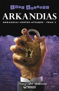 Arkandias contre-attaque