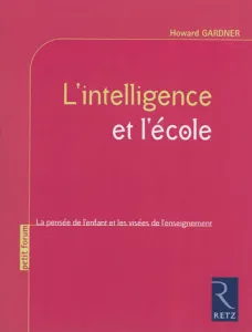 Intelligence et l'école (L')