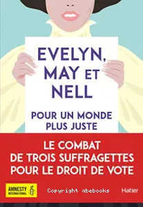 Evelyn, May et Nell