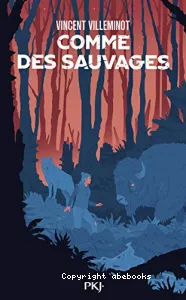 Comme des sauvages