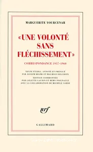 Une volonté sans fléchissement