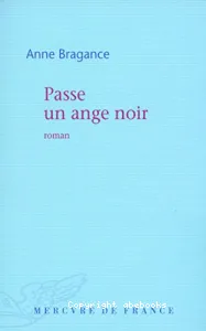 Passe un ange noir