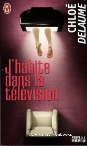 J'habite dans la télévision