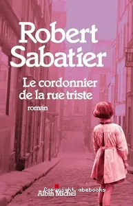 Le cordonnier de la rue triste