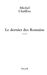 Le dernier des Romains