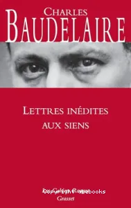 Lettres inédites aux siens