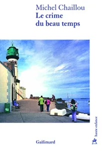 Le crime du beau temps