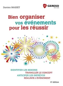 Bien organiser vos événements pour les réussir