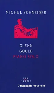 Glenn Gould, piano solo