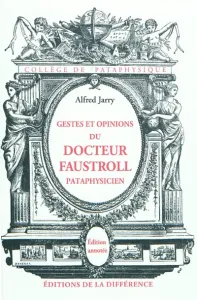 Gestes et opinions du docteur Faustroll, pataphysicien