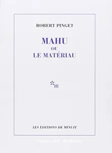 Mahu ou Le matériau