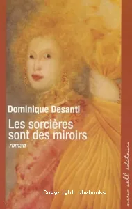 Les sorcières sont des miroirs