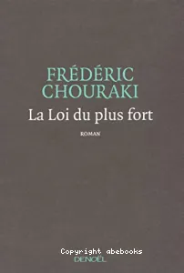 La loi du plus fort