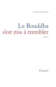 Le Bouddha s'est mis à trembler