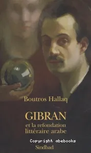 Gibran et la refondation littéraire arabe