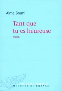 Tant que tu es heureuse