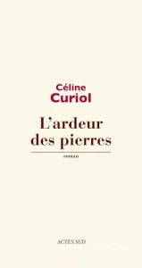 L'ardeur des pierres