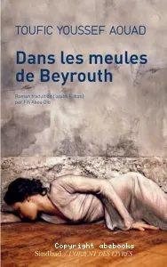 Dans les meules de Beyrouth