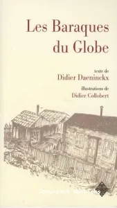 Les baraques du globe