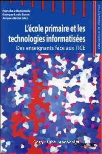 Ecole primaire et les technologies informatisées (L')