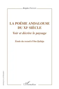 La poésie andalouse du XIe siecle