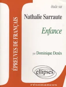 Etude sur Enfance Nathalie Sarraute