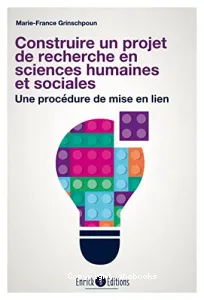 Construire un projet de recherche en sciences humaines et sociales